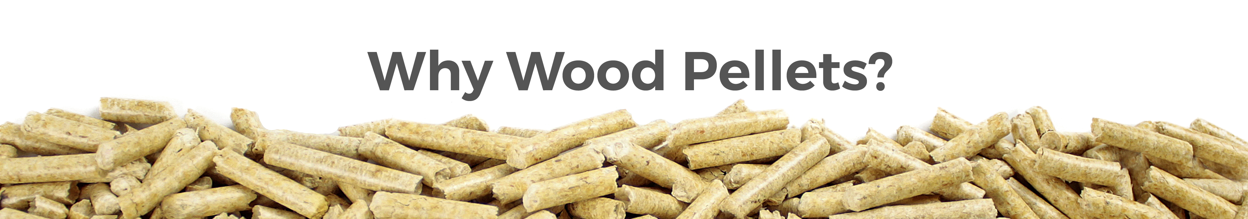 Why Wood Pellets - LacWood Premium Wood Pellets